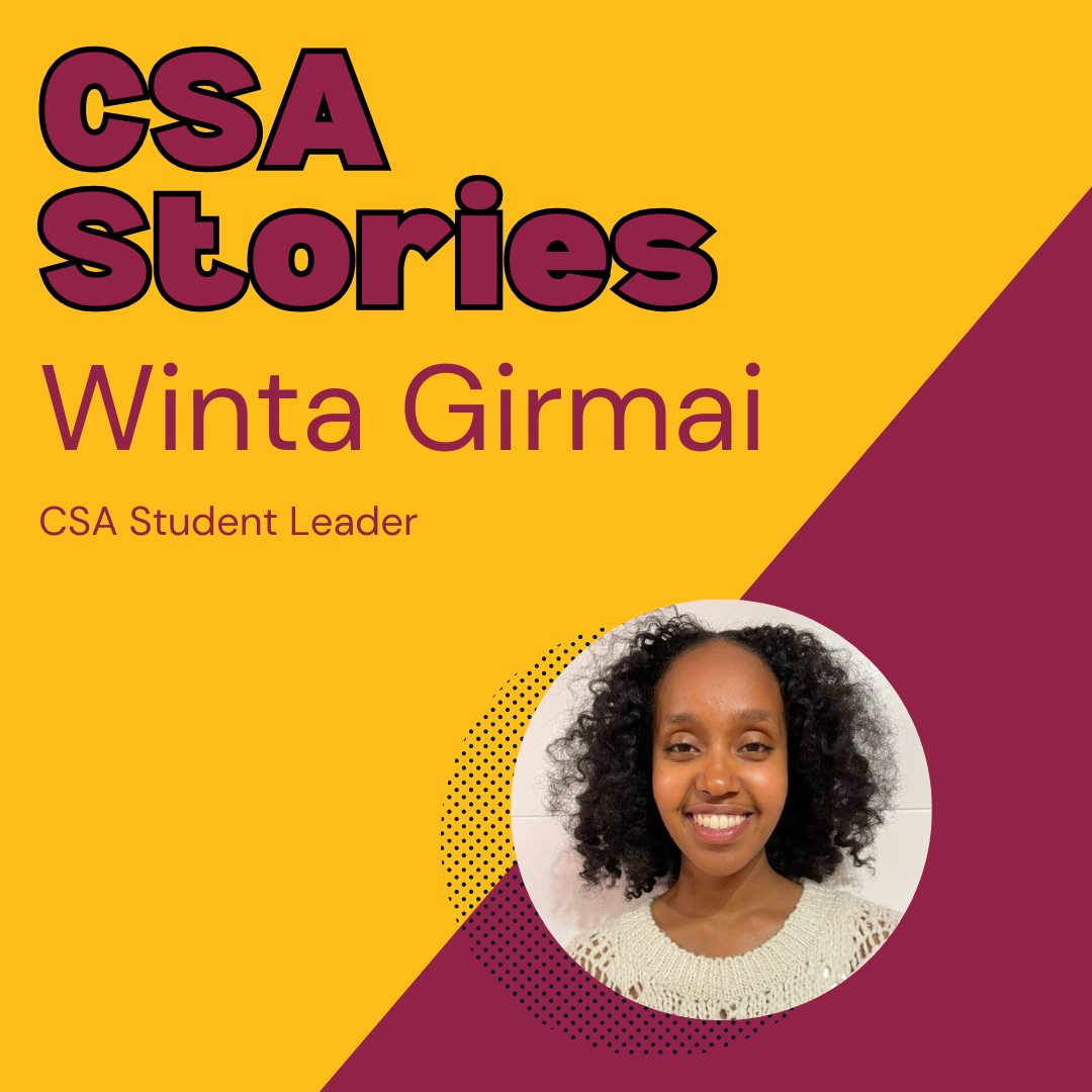 CSA Story Header for Winta Girmai; a headshot image of her on a maroon and gold background